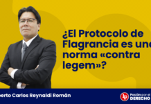 ¿El Protocolo de Flagrancia es una norma «contra legem»?