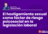 El hostigamiento sexual como factor de riesgo psicosocial en la legislación peruana