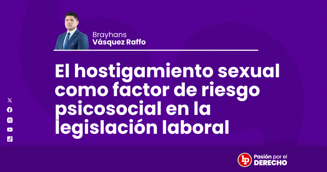 Hostigamiento sexual factor de riesgo psicosocial legislación laboral - LPDerecho