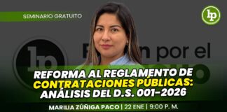 Seminario gratuito sobre «Reforma al Reglamento de Contrataciones Públicas: Análisis del D.S. 001-2026-EF». Llena el formulario para recibir las diapositivas.