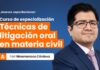 Curso de especialización Técnicas de litigación oral en materia civil. Hasta 20 FEB dos libros gratis