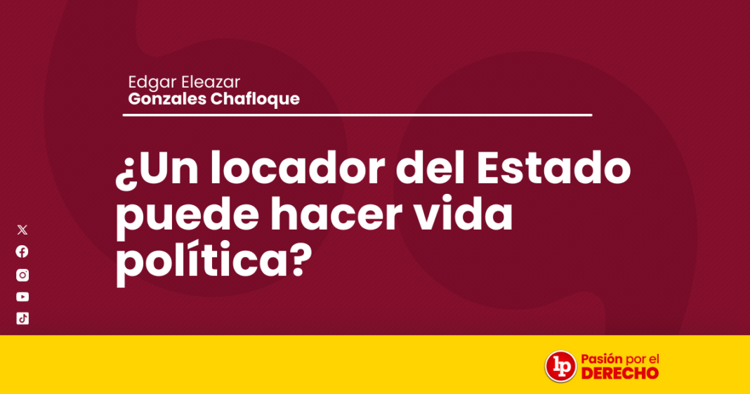Locador del Estado hacer vida politica - LPDerecho
