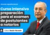 Curso intensivo de preparación para el examen de postulantes a notarios. Hasta 11 MAR libro gratis