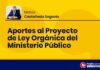 Aportes al Proyecto de Ley Orgánica del Ministerio Público