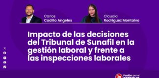 Impacto de las decisiones del Tribunal de Sunafil en la gestión laboral y frente a las inspecciones laborales