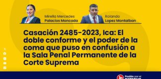 Casación 2485-2023, Ica: El doble conforme y el poder de la coma que puso en confusión a la sala penal permanente de la Corte Suprema