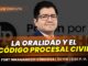 Clase gratuita sobre la oralidad y el código procesal civil. Llena el formulario para recibir las diapositivas