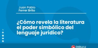 ¿Cómo revela la literatura el poder simbólico del lenguaje jurídico?