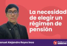 La necesidad de elegir un régimen de pensión