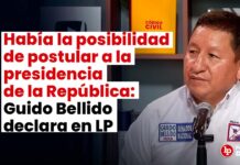 Había la posibilidad de postular a la presidencia de la República: Guido Bellido declara en LP