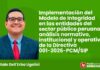 Implementación del Modelo de Integridad en las entidades del sector público peruano: análisis normativo, institucional y operativo de la Directiva 001-2026-PCM/SIP