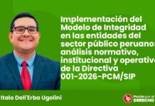 Implementación del Modelo de Integridad en las entidades del sector público peruano: análisis normativo, institucional y operativo de la Directiva 001-2026-PCM/SIP