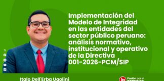 Implementación del Modelo de Integridad en las entidades del sector público peruano: análisis normativo, institucional y operativo de la Directiva 001-2026-PCM/SIP