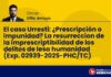 El caso Urresti: ¿Prescripción o impunidad? La resurreccion de la imprescriptibilidad de los delitos de lesa humanidad (Exp. 02939-2025-PHC/TC)