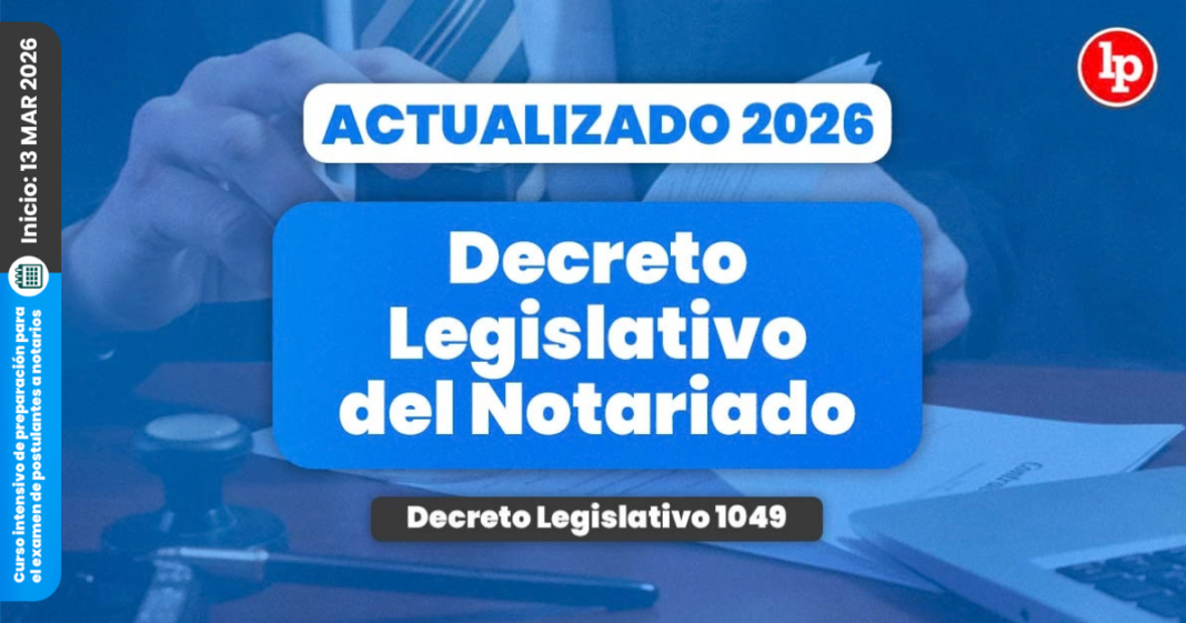 Decreto legislativo notariado - LPDerecho