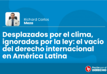Desplazados por el clima, ignorados por la ley: el vacío del derecho internacional en américa latina