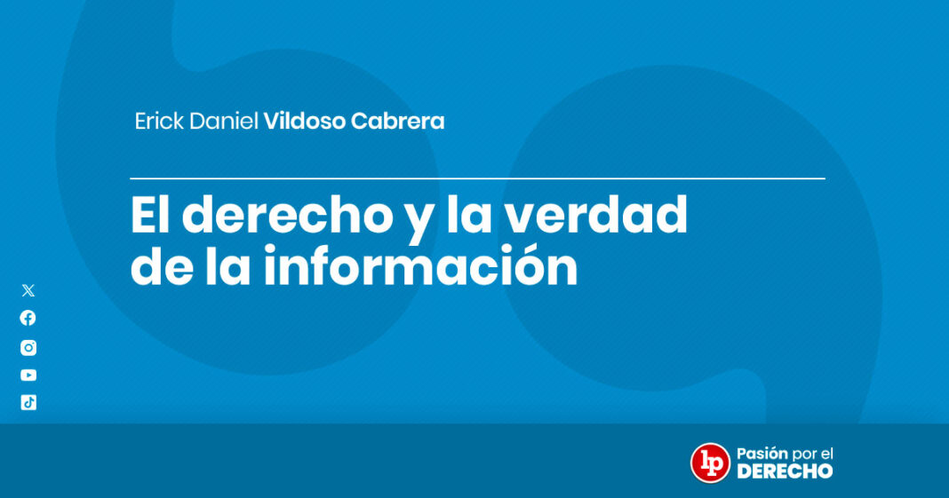 El derecho y la verdad de la información-LPDerecho