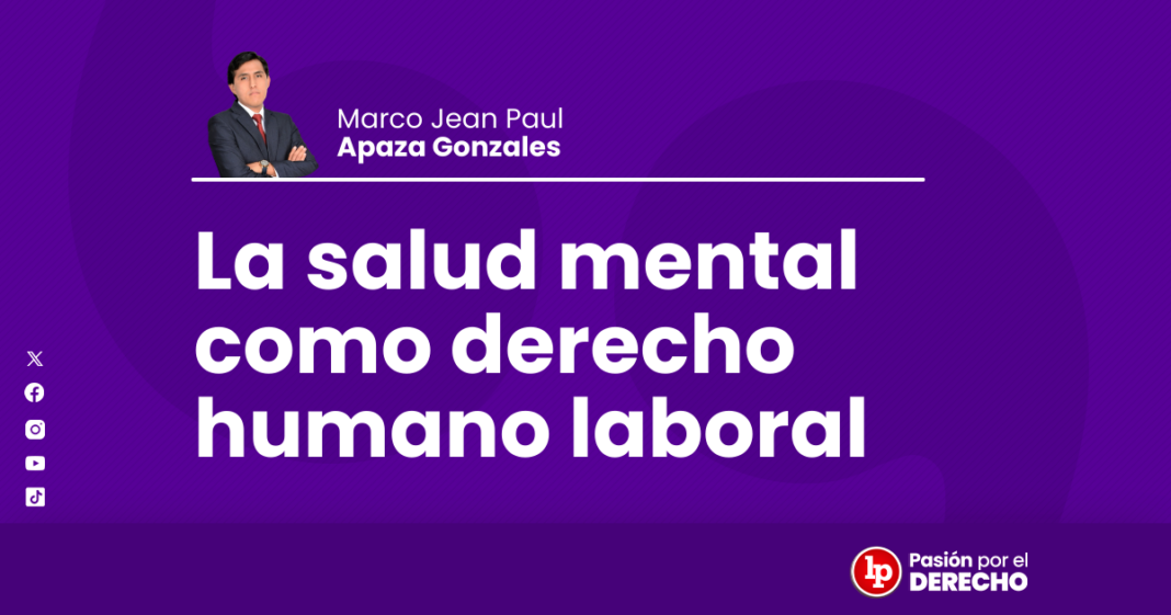 La salud mental como derecho humano laboral - LPDerecho