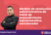 Modelo de resolución administrativa de inicio de procedimiento administrativo sancionador