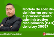 Modelo de solicitud de informe oral en el procedimiento administrativo disciplinario (PAD) de la Ley 30057