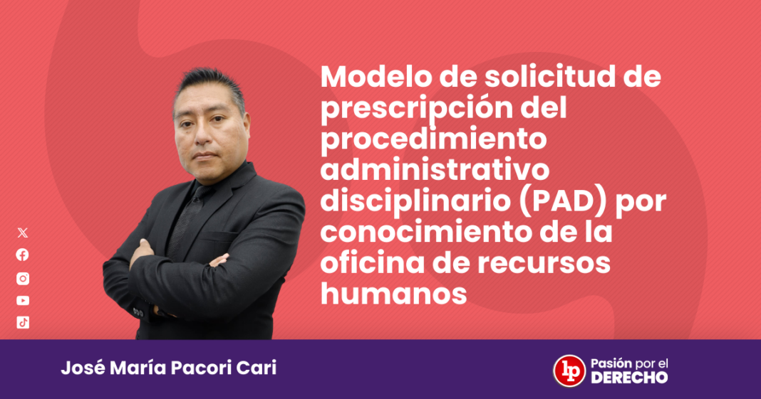 Modelo de solicitud de prescripción del procedimiento administrativo disciplinario -LPDerecho