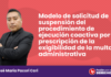 Modelo de solicitud de suspensión del procedimiento de ejecución coactiva por prescripción de la exigibilidad de la multa administrativa