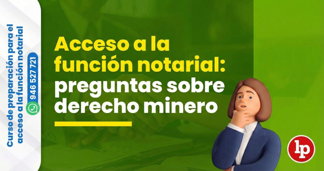 PREGUNTAS-DERECHO-MINERO-LPDERECHO