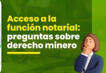 Acceso a la función notarial: 9 preguntas sobre derecho minero planteadas en exámenes previos. ¿Puedes resolverlas?