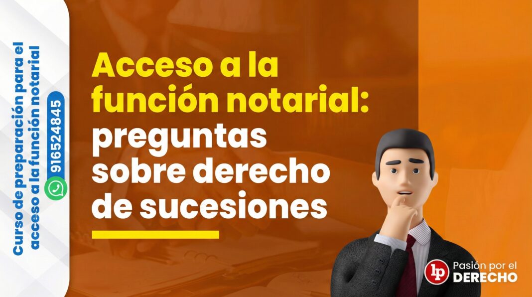 Preguntas sobre derecho de sucesiones - LPDerecho