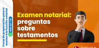 Examen notarial: 17 preguntas sobre testamentos tomadas previamente. ¿Puedes resolverlas?