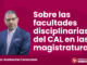 Sobre las facultades disciplinarias del CAL en las magistraturas