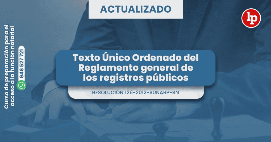 TUO del Reglamento general registros publicos - LPDerecho
