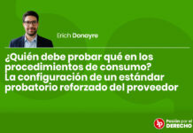 ¿Quién debe probar qué en los procedimientos de consumo? La configuración de un estándar probatorio reforzado del proveedor