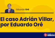 El caso Adrián Villar, por Eduardo Oré