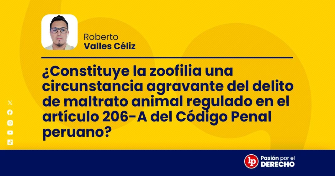 BANNER Constituye la zoofilia una circunstancia agravante del delito de maltrato animal-LP