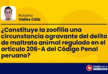 ¿Constituye la zoofilia una circunstancia agravante del delito de maltrato animal regulado en el artículo 206-A del Código Penal peruano?