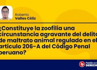 ¿Constituye la zoofilia una circunstancia agravante del delito de maltrato animal regulado en el artículo 206-A del Código Penal?