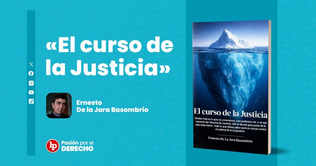 BANNER PDFS POST_EL CURSO DE LA JUSTICIA_ERNESTO DE LA JARA_LP