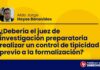 ¿Debería el juez de investigación preparatoria realizar un control de tipicidad previo a la formalización?