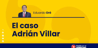 El caso Adrián Villar, por Eduardo Oré