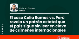 El caso Celia Ramos vs. Perú revela un patrón estatal que el país sigue sin leer en clave de crímenes internacionales
