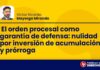 El orden procesal como garantía de defensa: nulidad por inversión de acumulación y prórroga