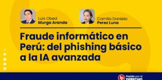 Fraude informático en Perú: del phishing básico a la IA avanzada