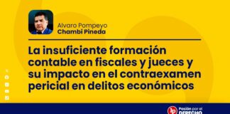 La insuficiente formación contable en fiscales y jueces y su impacto en el contraexamen pericial en delitos económicos