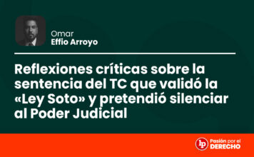 Reflexiones críticas sobre la sentencia del TC que validó la «Ley Soto» y pretendió silenciar al Poder Judicial