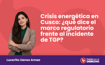 Crisis energética en Cusco: ¿qué dice el marco regulatorio frente al incidente de TGP?