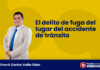 El delito de fuga del lugar del accidente de tránsito