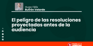 El peligro de las resoluciones proyectadas antes de la audiencia