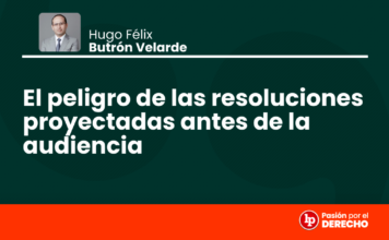 El peligro de las resoluciones proyectadas antes de la audiencia