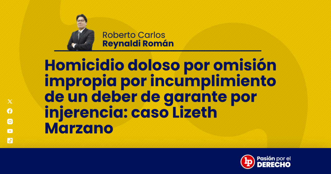 Homicidio doloso por omision impropia por incumplimiento de un deber de garante por injerencia - LPDerecho